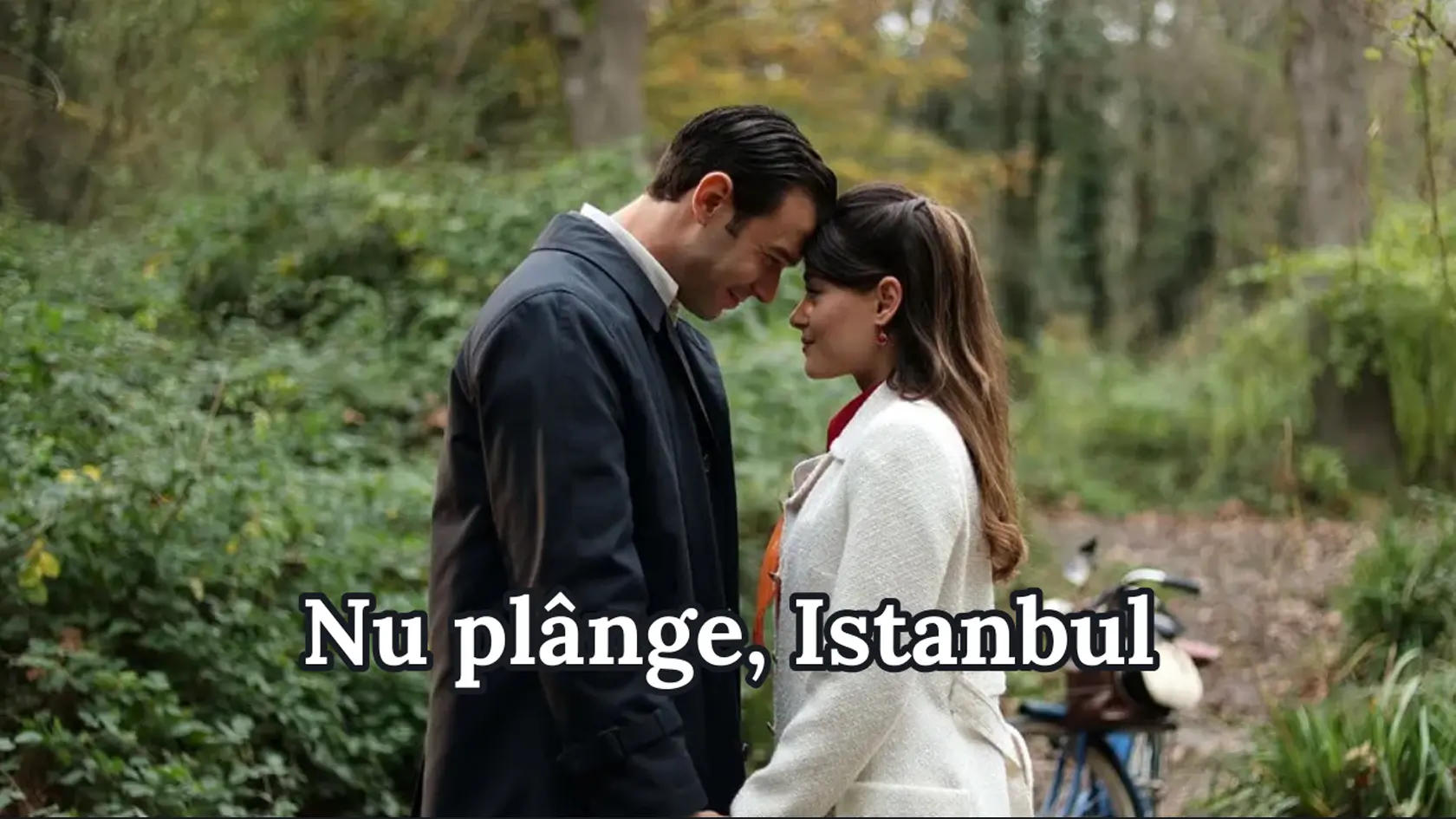 Nu plânge, Istanbul